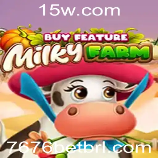 MilkyFarmBuyFeature: A Nova Sensação de Jogos com 7676bet