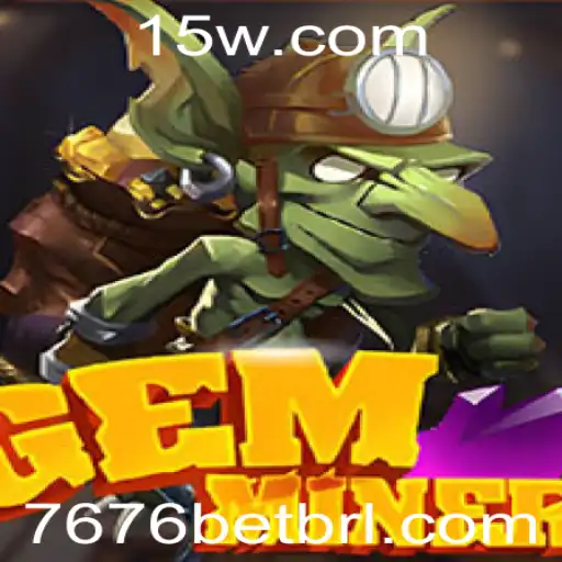 GemMiner: Desvendando os Segredos do Jogo Popular com 7676bet